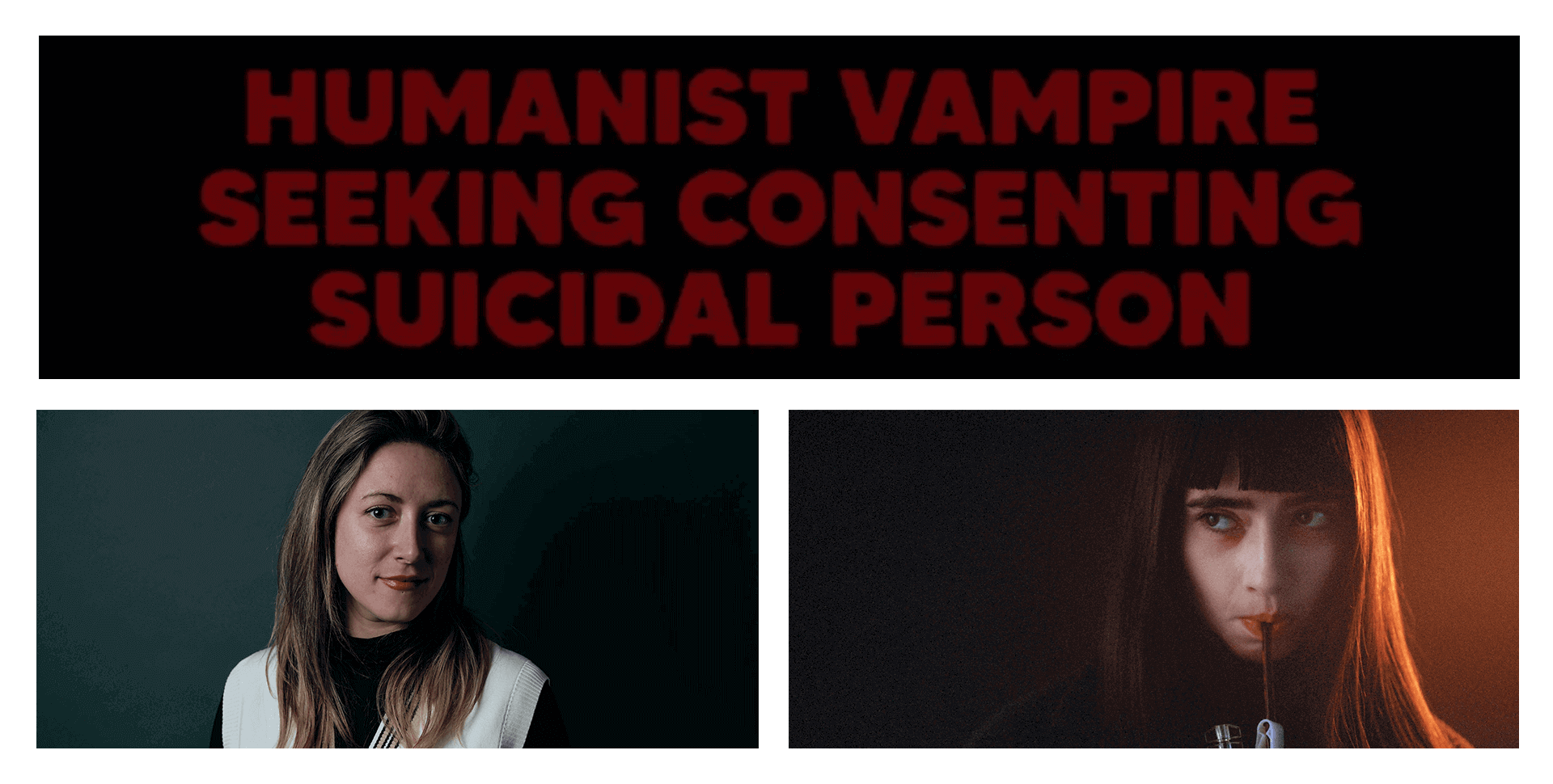 Director of Humanist Vampire Seeking Consenting Suicidal Person