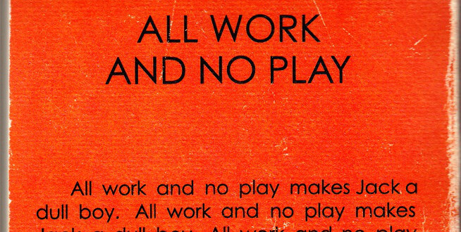 The Book All Work And No Play From The Shining 1980